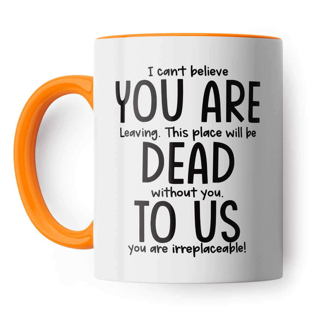 You're Dead To Us Leaving Job Mug #7 image